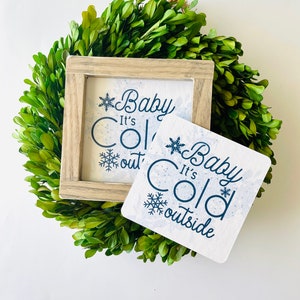 Baby It&#39;s Cold Outside, Austauschbares Dekoschild, Stufentablett, Saisonale Wohndeko, Winter Schilder, Urlaubsdeko, Schneeflocken, Winterdeko