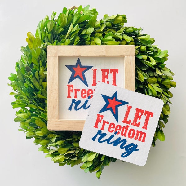 Let Freedom Ring Tile, Interchangeable decor sign, tiered tray, Seasonal home decor, Star signs, holiday decor, July signs, Patriotic decor