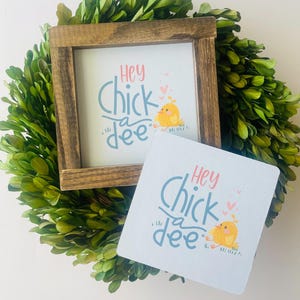 Hey Chick-a-dee Tile, Interchangeable decor sign, tiered tray, Seasonal decor, Holiday signs, Easter decor, Baby chick