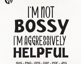 Sassy Sarcastic SVG: Aggressively Helpful Design (Digital Download)