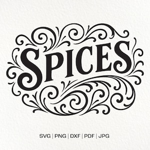 Może przedstawiać: Czarno-biały owalny wzór z napisem "SPICES" pogrubioną, stylizowaną czcionką. Słowo otoczone jest ozdobnymi, wirującymi wzorami kwiatowymi i liściastymi. Poniżej skróty typów plików: SVG | PNG | DXF | PDF | JPG.