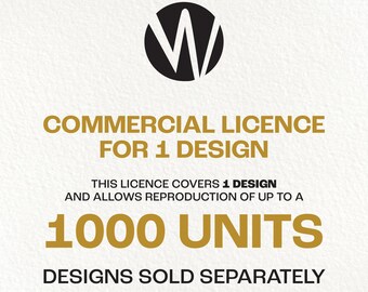 Commercial Licence for 1 Design and Production of 1000 Units