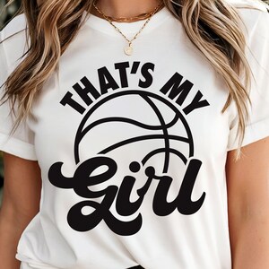 Das ist mein Mädchen Basketball SVG. Basketball Mom SVG Shirt Design. Sofortige digitale Download-Datei.