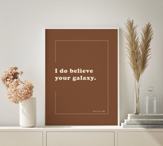 Bts Magic Shop I Do Believe Your Galaxy Lyrics Bts Gift Etsy