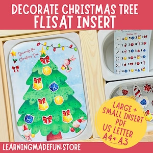 May include: A printable Christmas tree activity for a FLISAT insert. The image shows a colorful Christmas tree with ornaments, a bunny, and a child. The activity includes a set of dice and a tray of ornaments to match the numbers on the dice. The text "Decorate the Christmas Tree" is on the tree. The text "Large + Small Insert PDF US Letter A4+ A3" is on the bottom right corner of the image.