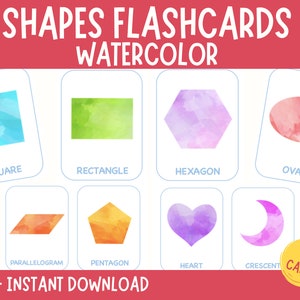May include: Watercolour flashcards featuring 13 different shapes, including a square, rectangle, hexagon, oval, parallelogram, pentagon, heart, and crescent. The cards are designed for children learning about shapes.