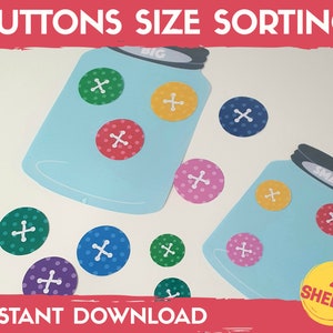 May include: A printable activity for sorting buttons by size. The image shows two blue mason jars labeled "BIG" and "SMALL" with colorful buttons scattered around them. The text "INSTANT DOWNLOAD" and "4 SHEETS" is also visible.