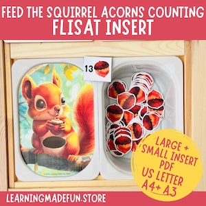 May include: A wooden tray with two compartments. The left compartment has a picture of a squirrel holding an acorn. The right compartment has a pile of acorn-shaped cutouts. A card with the number 13 and a picture of an acorn is on the top of the tray. The text "FEED THE SQUIRREL ACORNS COUNTING FLISAT INSERT" is at the top of the image. The text "LARGE + SMALL INSERT PDF US LETTER A4+ A3" is at the bottom of the image.