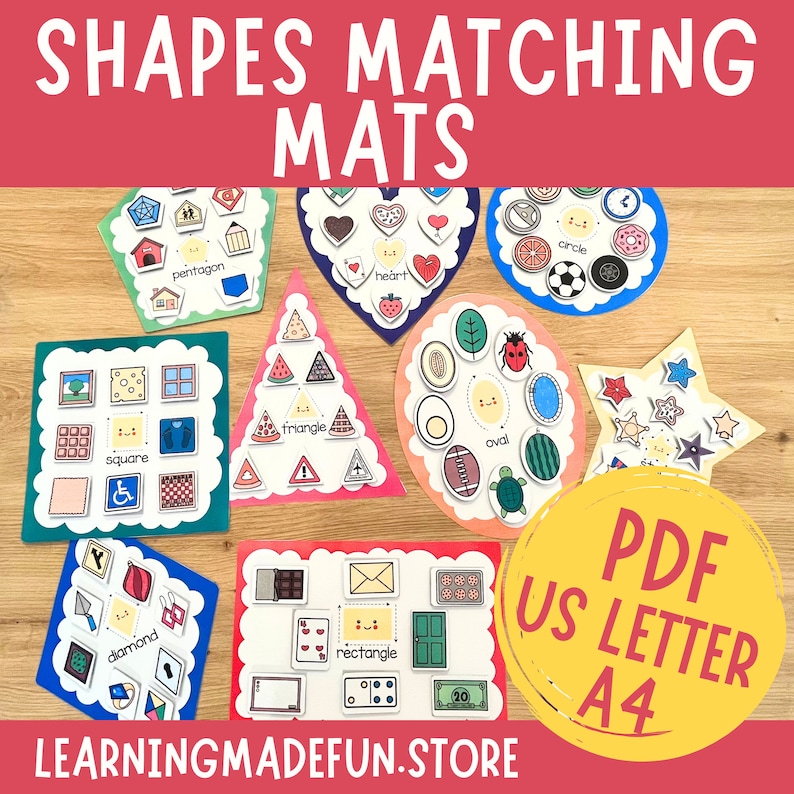 May include: A set of colorful printable shape matching mats for kids. The mats feature different shapes, including a circle, square, triangle, heart, diamond, rectangle, oval, pentagon, and star. The mats are labeled with the name of each shape. The text "PDF US LETTER A4" is in a yellow circle on the right side of the image. The text "LEARNINGMADEFUN.STORE" is at the bottom of the image.