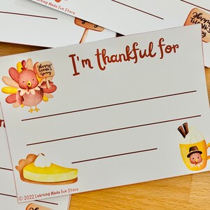 May include: Printable Thanksgiving activity for children. The printable features a turkey, a pumpkin pie, and a cup of hot chocolate. The text says "I'm thankful for".