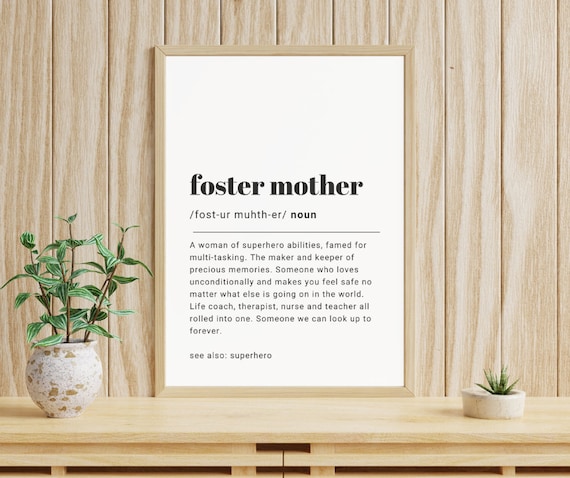 Foster Mum Definition DIGITAL Wall Art Print, Mothers Day Gifts, Foster Parent Gifts, Mum, Mom, Mummy, Mama, Fostering Gifts A4, A5, A6
