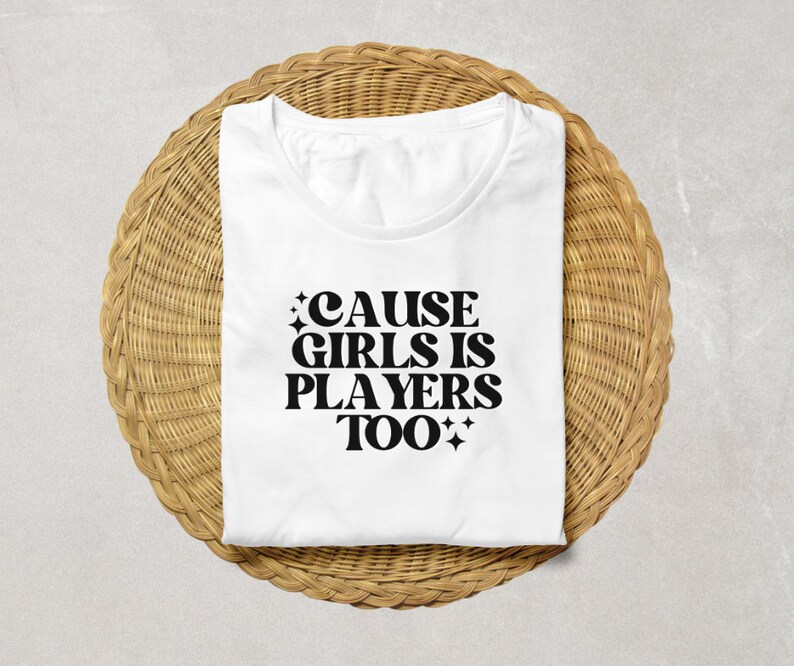 Cause Girls is Players Too SVG Tiktok Tshirt Tiktok SVG Trendy Mug