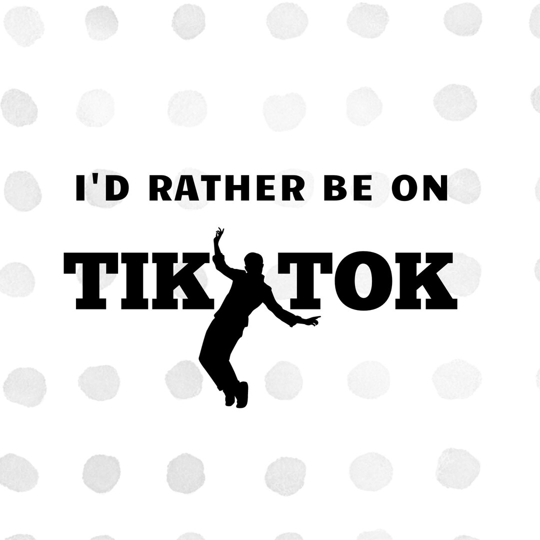 Tiktok Svg Tiktok Png I d Rather Be On Tiktok SVG Male Dancer Tik Tok tiktok-svg-tiktok-png-i-d-rather-be-on-tiktok-svg-male-dancer-tik-tok
