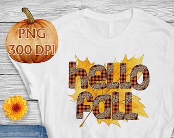 Hello Fall, Hello Fall PNG, Hello Fall Shirt, Hello Fall t-shirts, Fall Shirt, Fall shirt PNG, Fall Shirt Designs, Fall vibes SVG, Digital