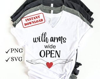 With Arms wide Open SVG cut file, Open Arms SVG, Open Arms PNG, Arms Cricut cut file, Open Arms cricut file