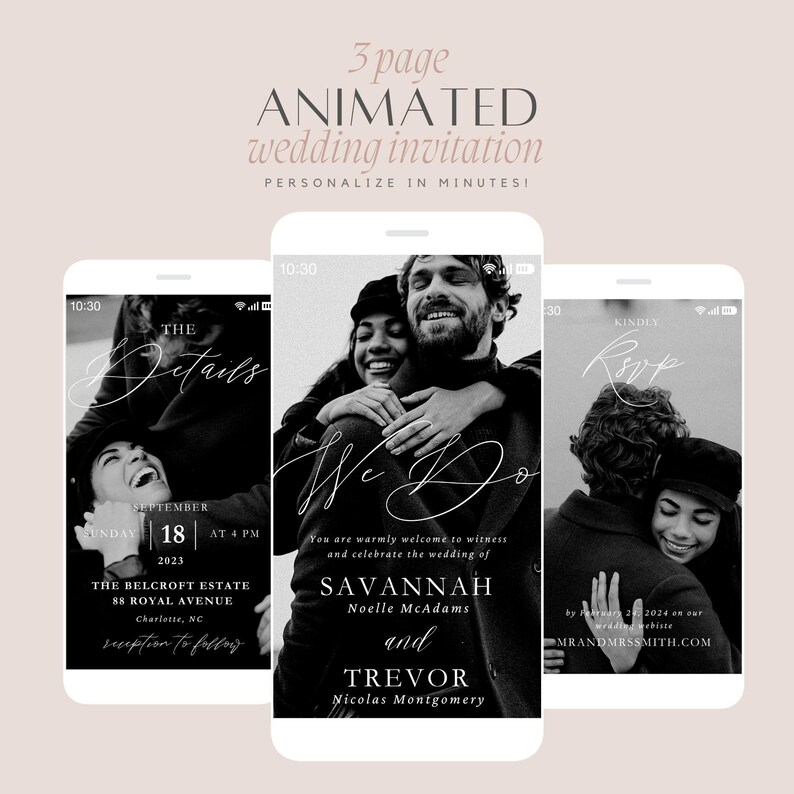 May include: Three-page animated wedding invitation with black and white photos of a couple. The first page says "The Details" and includes the date, time, and location of the wedding. The second page says "We Do" and includes the couple's names. The third page says "Kindly RSVP" and includes the couple's website.