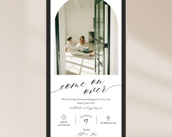 May include: A smartphone displays a housewarming party invitation. The invitation features the text "come on over" in elegant script. The invitation includes the date, time, location, and RSVP information. The background image shows two people in a bright room.