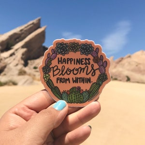 Happiness Blooms From Within Weatherproof Decal Cactus Sticker  | BulletJournalSticker| Laptopdecal | Waterbottlesticker