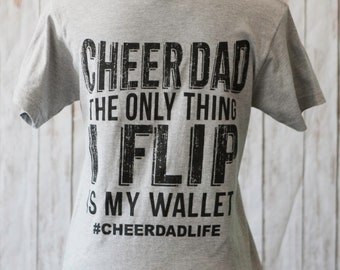 Cheer Dad Flip My Wallet T | Cheer Dad T | Cheerleader