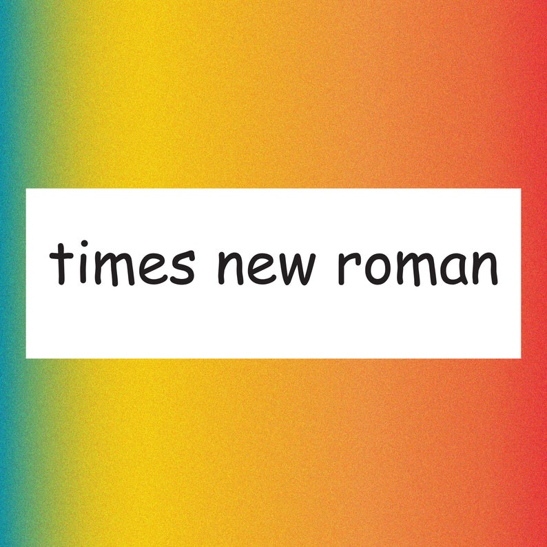 times new roman Funny Bumper Sticker Permanent 8x3 Funny Sarcastic Bumper Sticker TikTok Trend image 1