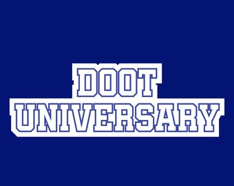 DOOT UNIVERSARY - Funny Bumper Sticker Permanent - 7"x2.5" Funny Sarcastic Bumper Sticker TikTok Trend