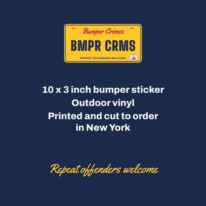 One sticker, 10 x 3 inch, outdoor vinyl, printed and cut to order in New York