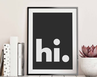 Hi Printable Wall Art, Playroom Poster, Modern Typography Poster, Affiche Scandinave, Instant Download, Black and White, Kids Nursery Decor