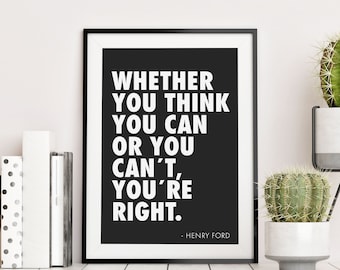 Que vous pensiez que vous pouvez ou ne pouvez pas, vous avez raison Henry Ford Quote Printable Print, Printable Wall Art, Famous Quotes Printables