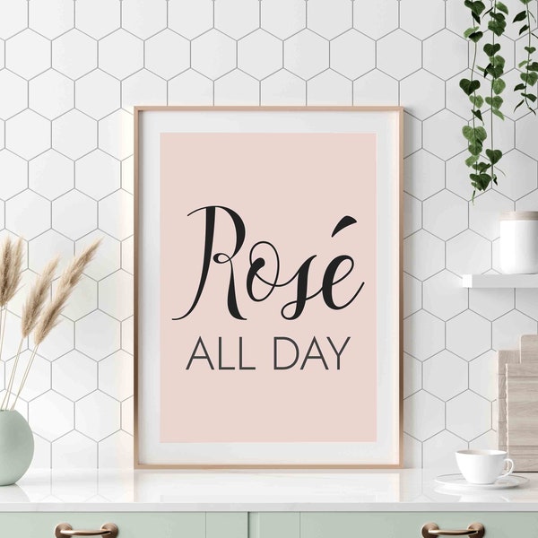 Rose All Day Downloadable Print, Bar Cabinet Decor, Rose All Day Poster, Wine Bar Wall Decor, Bar Cabinet Decor, Lounge Decor