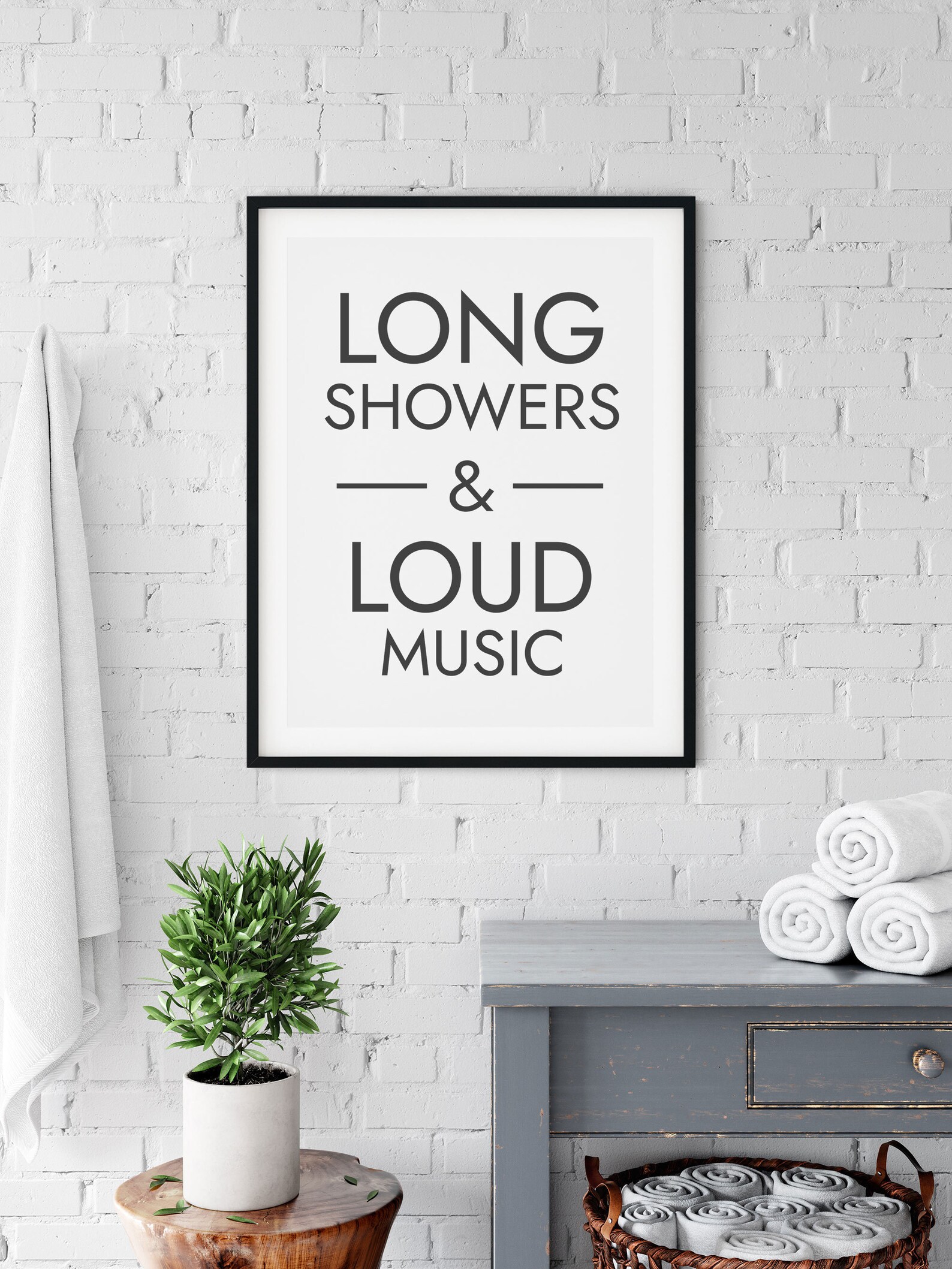 Long Showers and Loud Music Downloadable Print Bathroom Etsy