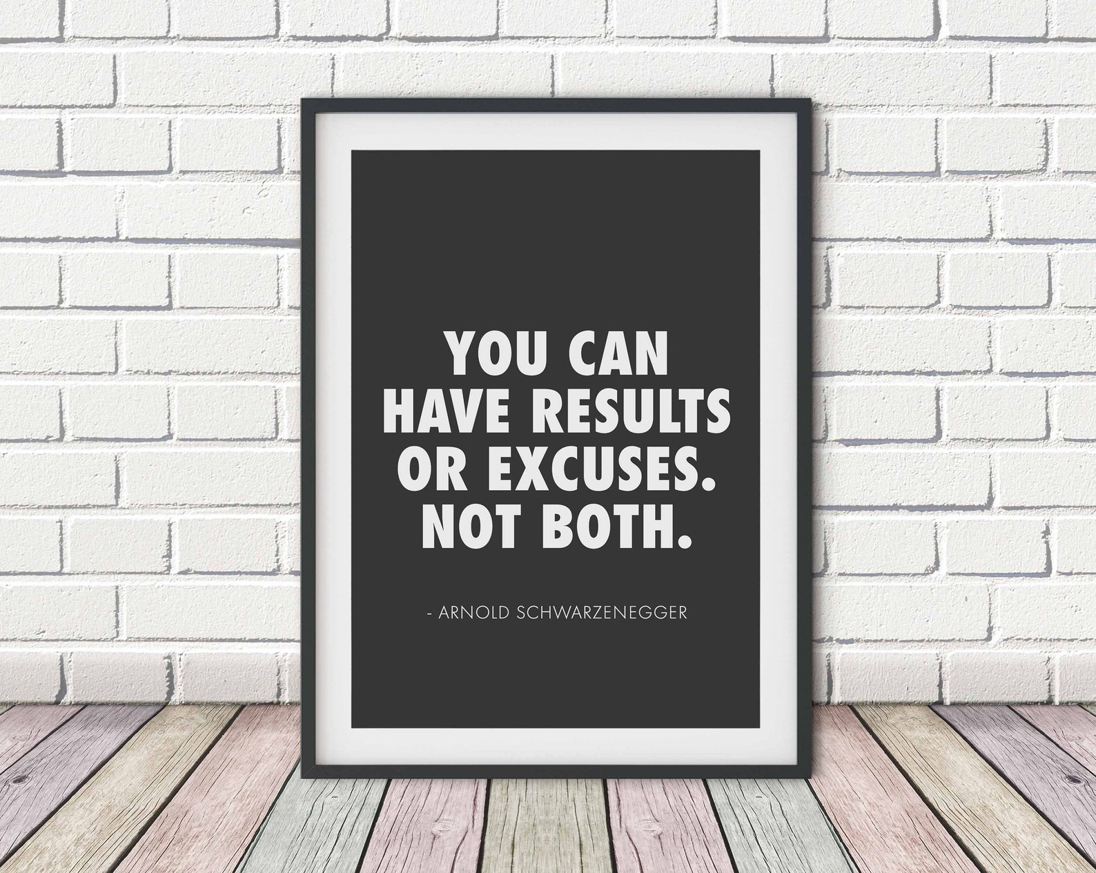 arnold-schwarzenegger-quote-wall-art-you-can-have-results-or-excuses