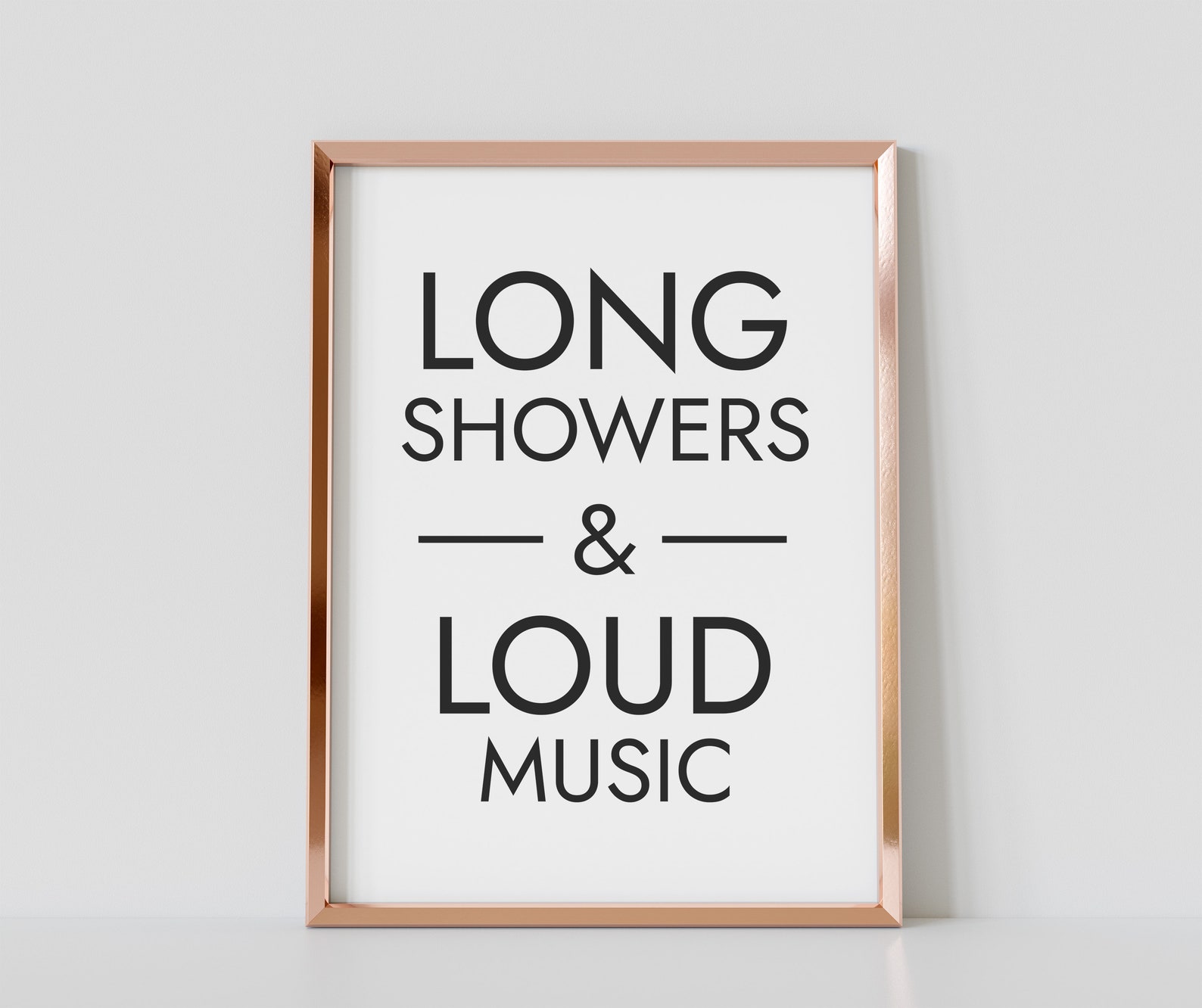 Long Showers and Loud Music Downloadable Print Bathroom Etsy