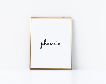 Phoenix Print Script, Phoenix Simple Print, Digital Download, Phoenix Poster, Phoenix Wall Decor