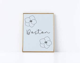 Boston Print Flower, Boston Print, Digital Download, Boston Poster, Boston Wall Decor