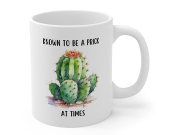 Offensive Mug | Cactus Coffee Mug | Rude Mug | Gag Gift | Funny Gift for Men | Funny Cactus Mug | Prick Mug | Miserable Man Gift