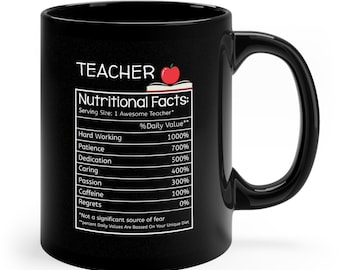 Teacher Nutrition Facts | Teacher Gift | Teacher Mug | Professor Gift, Teacher Appreciation | New Teacher | Funny Teacher Gift