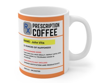 Personalized Coffee Mug | RX Prescription Mug | Nurse Gift | Coffee Cup | Doctor Gift | Pharmacist Gift | Funny Mugs | Custom Made