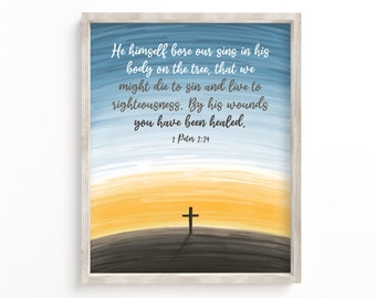 Printable Art 1 Peter 2:24 By His Wounds, Size A2, A3, A4, 11x14, 16x20, 8x10, Cross Sunset, Christian Scripture Verse, Instant Download