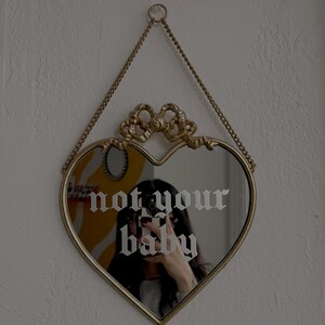 Heart Shaped 'Not Your Baby' Mirror (Hand-engraved) image 2