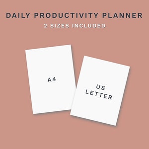 May include: Two white sheets of paper, one labeled "A4" and the other labeled "US LETTER", on a light brown background. The text "DAILY PRODUCTIVITY PLANNER" is at the top of the image, and the text "2 SIZES INCLUDED" is below it.