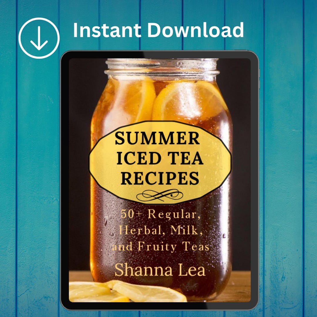 Summer Iced Tea Recipes: 50+ Regular, Herbal, Milk, and Fruity Teas ...