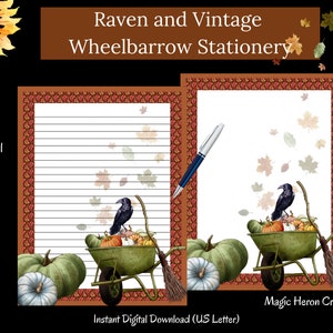 May include: Printable stationery featuring a vintage wheelbarrow filled with pumpkins and a raven. The wheelbarrow is on a white background with falling autumn leaves. The text "Magic Heron Creations" is at the bottom of the page.