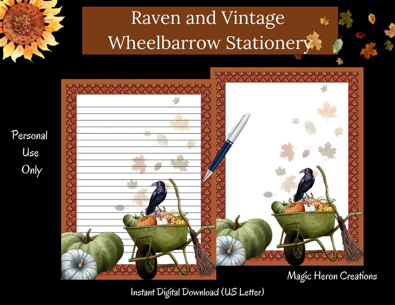 May include: Printable stationery featuring a vintage wheelbarrow filled with pumpkins and a raven. The wheelbarrow is on a white background with falling autumn leaves. The text "Magic Heron Creations" is at the bottom of the page.