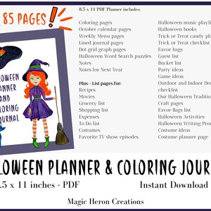 May include: A printable Halloween planner and coloring journal with 85 pages. The cover features a witch with a broom and a black cat. The journal includes pages for recipes, movies, grocery lists, shopping lists, expenses, to-do lists, costumes, favorite TV show episodes, Halloween music playlists, Halloween books, trick or treat candy planners, trick or treat checklists, favor bags, guest lists, bucket lists, party ideas, game ideas, outdoor and indoor decoration checklists, our Halloween traditions, craft pages, favor bags lists, Halloween activities, Halloween writing prompts, costume ideas, and a costume planner page.