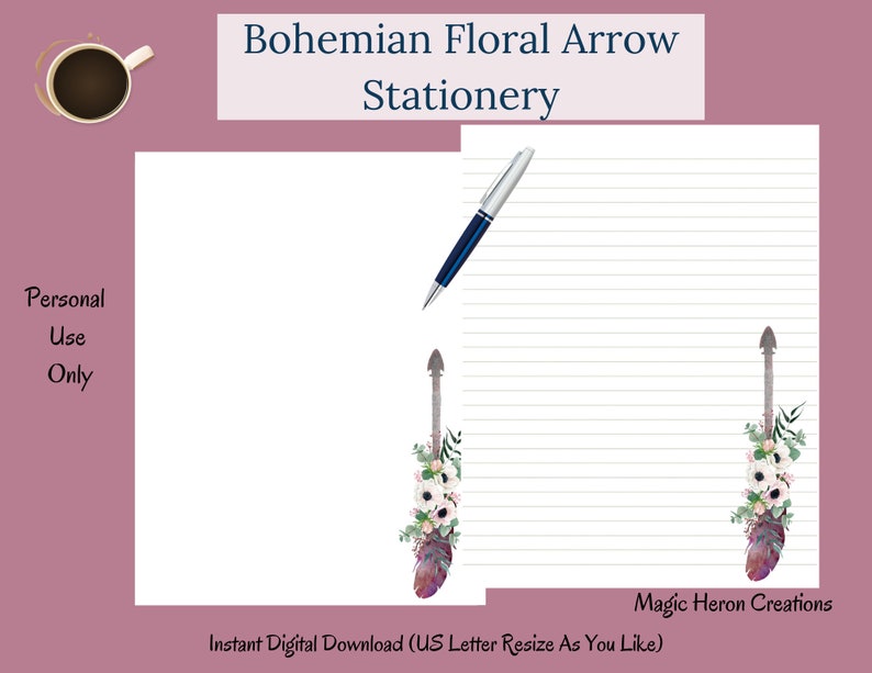 May include: Printable stationery featuring a boho floral arrow design with white flowers and green leaves. The text "Bohemian Floral Arrow Stationery" and "Magic Heron Creations" is included.  The text "Instant Digital Download (US Letter Resize As You Like)" is also included.