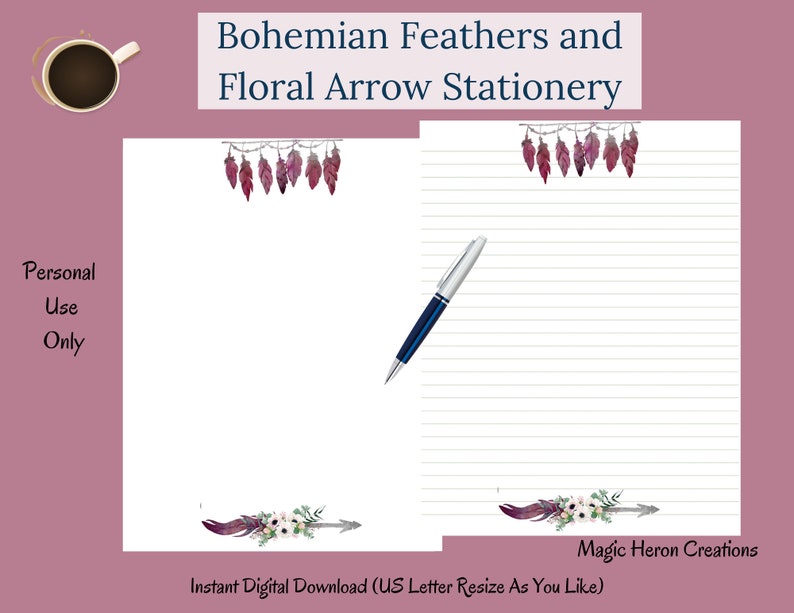 May include: Printable stationery featuring a bohemian style design with pink feathers, floral arrows, and the text "Magic Heron Creations". The text "Instant Digital Download (US Letter Resize As You Like)" is also included.