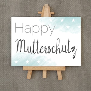 Grußkarte zum Abschied in die Babypause - Happy Mutterschutz - Grußkarte zur Schwangerschaft für Freundin und Kollegin