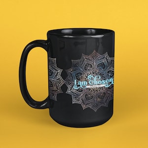 I Am Chosen 1 Peter 2:9 Black Coffee Mug / Christian Mug / Faith Based Gift / Child Of God / Great Easter Gift