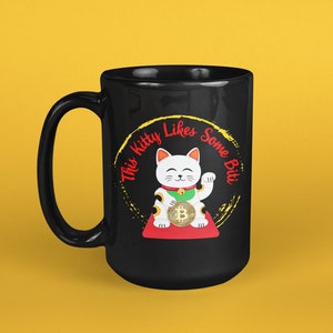 This Kitty Likes Some Biti 15oz Coffee Mug / Cat And Crypto Lover Mug / Bitcoin And Kitty Lover And Trader
