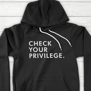 Überprüfen Sie Ihr Privileg schwarz lebt Materie Feminismus gleiche Rechte BLM Geschenk Unisex Pullover Hoodie